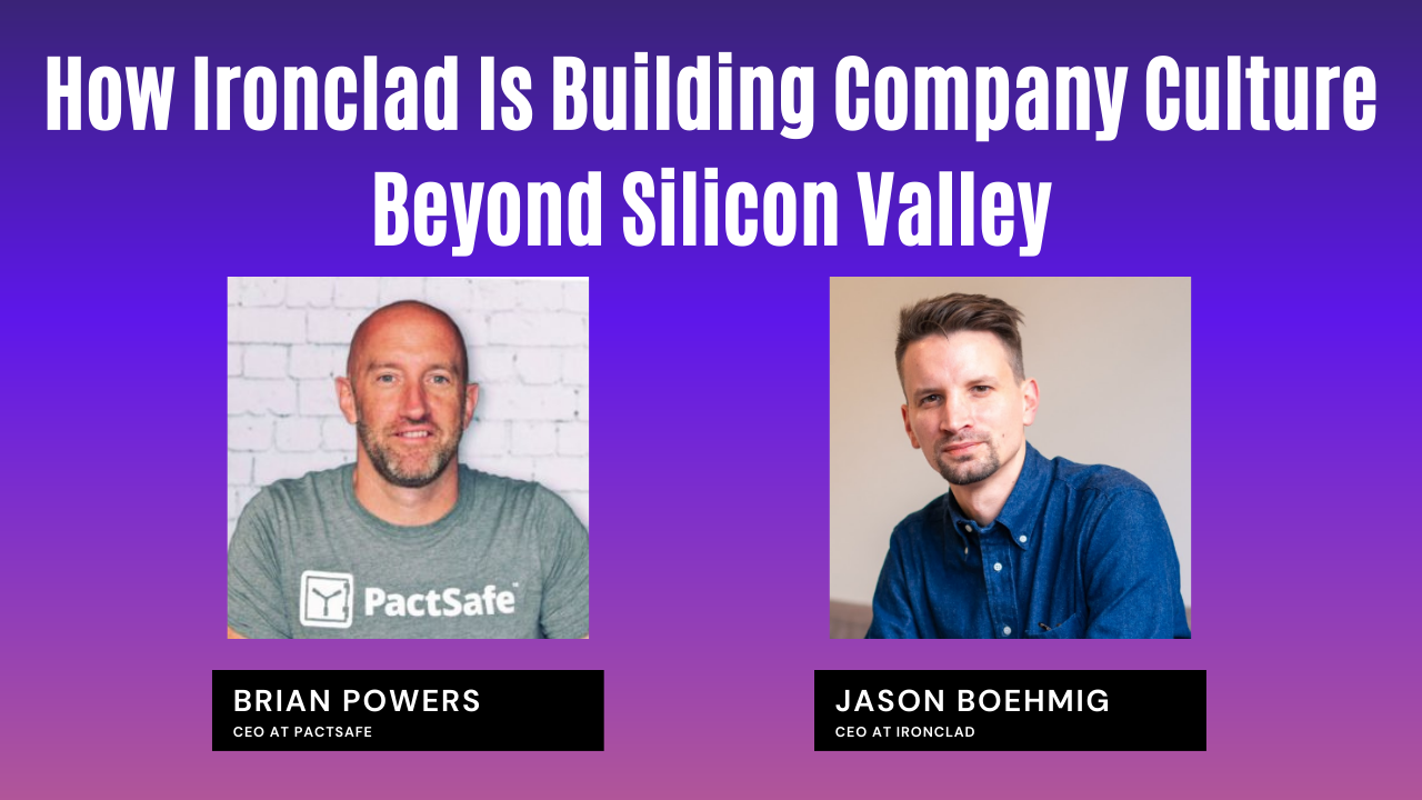 How Ironclad Is Building Company Culture Beyond Silicon Valley