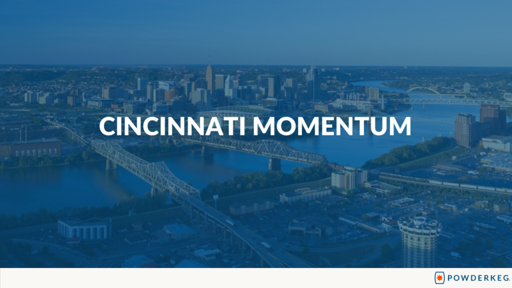 Why Momentum is Building in Cincinnati’s Tech Community Powderkeg